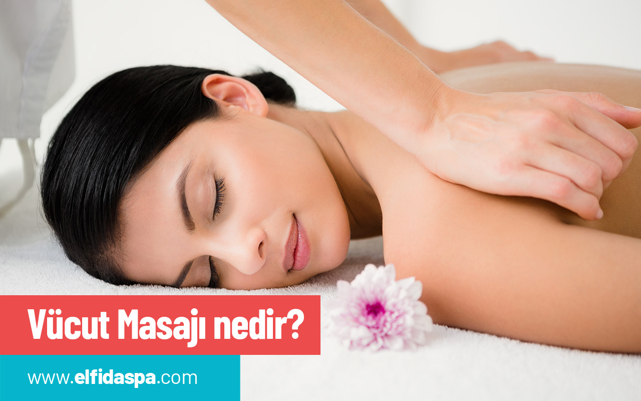Vücut Masajı nedir?