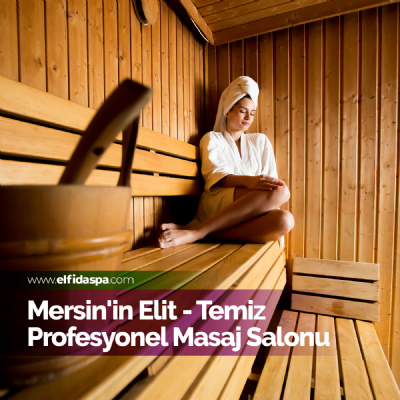Mersin'in Elit - Temiz - Profesyonel Masaj Salonu